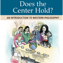 Does The Center Hold?: An Introduction to Western Philosophy Book