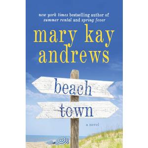 mary kay andrews Beach Town: A Novel, Book