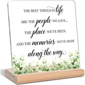 The Best Things in Life are The People We Love The Places We've Been and The Memories Quotes Inspirational Sayings Acrylic Plaque Sign, Office Home Bathroom Bedroom Living Room Desk Decor Sign, 4.5"L x 4"W