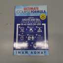 Ultimate Course Formula: How to Create and Sell Online Courses in 60 Days or Less