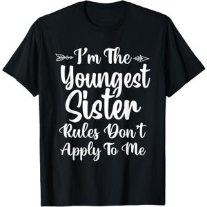 Rules Don't Apply to Me Youngest Sister 3 Sisters Matching T-Shirt Medium