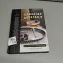 A Field Guide to Canadian Cocktails