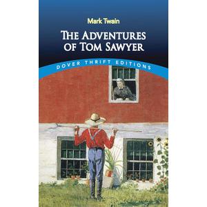 The Adventures of Tom Sawyer (Dover Thrift Editions: Classic Novels)