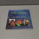 The Fishes & Dishes Cookbook: Seafood Recipes and Salty Stories from Alaska's Commercial Fisherwomen