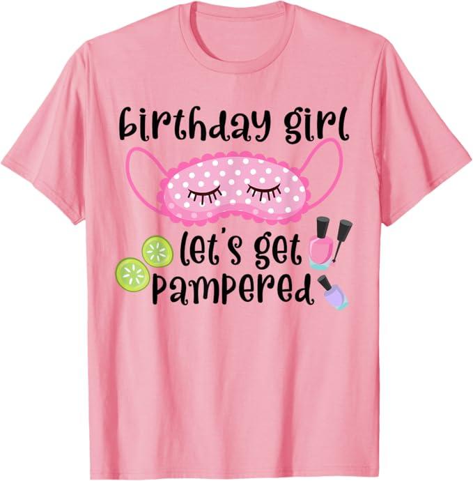 Birthday Girl Let's Get Pampered Girls Spa Day Nail Polish T-Shirt. M Size