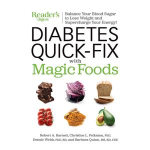 Diabetes Quick-Fix with Magic Foods: Balance Your Blood Sugar to Lose Weight and Supercharge Your Energy!