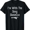 I'm with Sexy Skeleton Halloween Costume Funny Last Minute T-Shirt, S