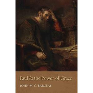 Paul and the Power of Grace