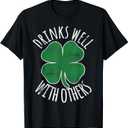 Drinks Well with Others St. Patrick's Day Drunk Beer Funny T-Shirt Small