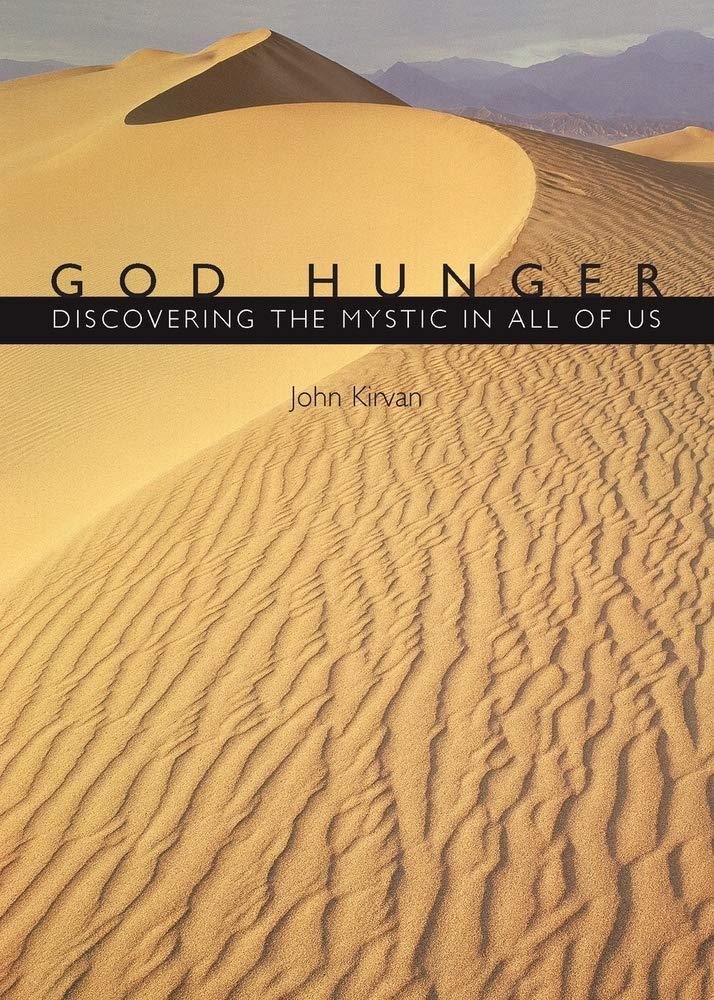 God Hunger: Discovering the Mystic in All of Us