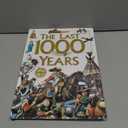 LAST 1000 YEARS, THE, 1,000 Years Ago to the Present Day