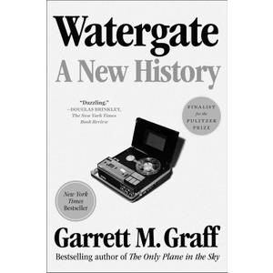 The Book Watergate A New History by Garrett M.Graff