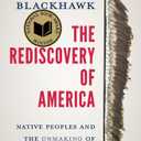 The Rediscovery of America: Native Peoples and the Unmaking of U.S. History (The Henry Roe Cloud Series on American Indians and Modernity)