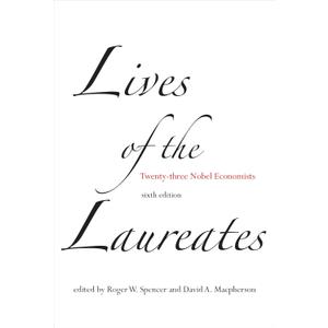 Lives of the Laureates, sixth edition: Twenty-three Nobel Economists Hardcover – December 5, 2014 Lives of the Laureates, sixth edition: Twenty-three Nobel Economists Hardcover – December 5, 2014