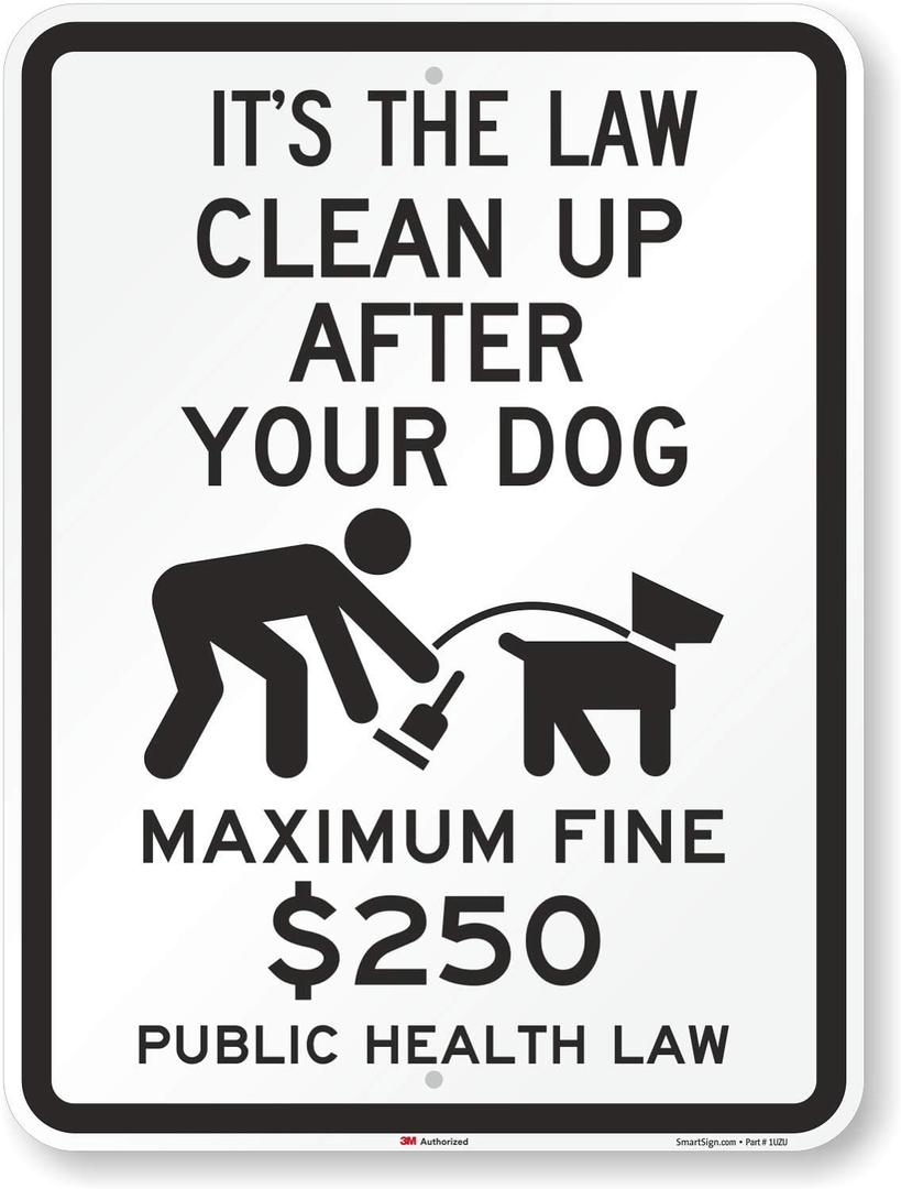 SmartSign "It’s The Law Clean Up After Your Dog, Maximum Fine $250" Sign | 18" x 24" 3M Engineer Grade Reflective Aluminum