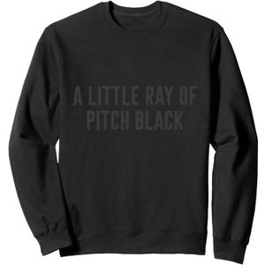 A Little Ray Of Pitch Black Sweatshirt (Black, M)