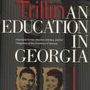 An Education in Georgia: Charlayne Hunter, Hamilton Holmes, and the Integration of the University of Georgia, Paperback
