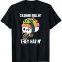 Sashimi Rollin They Hatin T-Shirt Size S