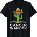 Cancer Fighting Support | Funny Cancer Fighter Warrior T-Shirt, Small