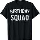 Birthday Squad Family Birthday Squad T-Shirt, 2 XL