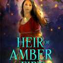 Heir of Amber and Fire (Kingdom Legacy)