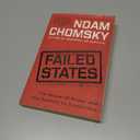 Failed States: The Abuse of Power and the Assault on Democracy (American Empire Project)