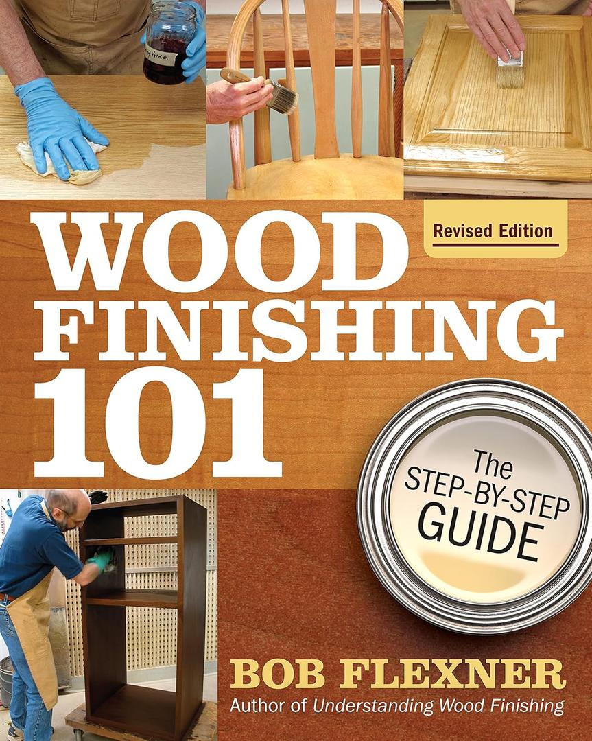 Wood Finishing 101, Revised Edition: The Step-By-Step Guide (Fox Chapel Publishing) Simple Finishes with Beginner-Friendly Instructions, Photos, Helpful Tips, and Advice for Woodworkers and Hobbyists Paperback – September 21, 2021 Wood Finishing 101, Revised Edition: The Step-By-Step Guide (Fox Chapel Publishing) Simple Finishes with Beginner-Friendly Instructions, Photos, Helpful Tips, and Advice for Woodworkers and Hobbyists Paperback – September 21, 2021