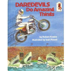 Daredevils Do Amazing Things (Step-Up Books ; 26)