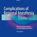 Complications of Regional Anesthesia: Principles of Safe Practice in Local and Regional Anesthesia