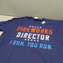 4th Of July Fireworks Director I Run You Run T-Shirt T-Shirt, Size: XL