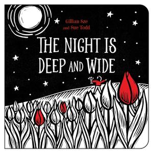 The Night Is Deep and Wide, Board Book