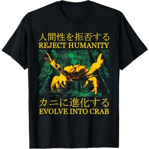 Reject Humanity Evolve Into Crab Funny Japanese Meme T-Shirt, L