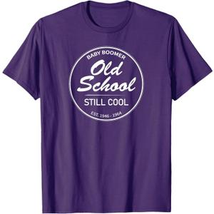 Baby Boomer Old School Still Cool T-Shirt, 3XL