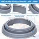 Upgraded W10290499 Washer Door Seal Bellow Compatible with Whirlpool Duet Washer Door Seal WFW9150WW01 WFW9150WW00 WPW10381562 MHWE200XW00 Maytag Whirlpool Front Load Washing Machine Seal Parts