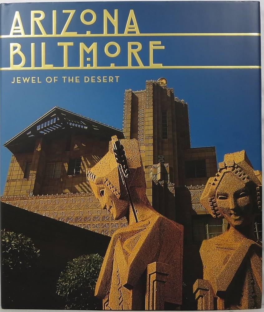 Arizona Biltmore: Jewel Of The Desert