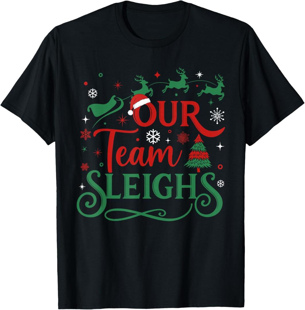 Our Team Sleighs Christmas Reindeers Santa's Workers Office T-Shirt XL