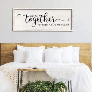 And So Together They Built A Life They Loved Wall Decor 40X15 Large Framed Farmhouse Wood Sign for Bedroom Above Bed Living Room Over Bed Wall Art Modern Hanging Decoration (White) (40L" x 15W")