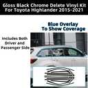 Side Window Trim Chrome Delete Blackout Overlay Kit Pre-Cut Vinyl Compatible for Toyota Highlander 2015-2021
