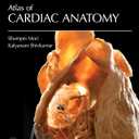 Atlas of Cardiac Anatomy: Anatomical Basis of Cardiac Interventions, Volume 1 Hardcover