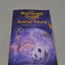 The Archangel Guide to the Animal World, Paperback