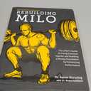 Rebuilding Milo: A Lifter's Guide to Fixing Common Injuries and Building a Strong Foundation for Enhancing Performance