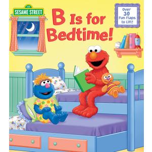 B IS FOR BEDTIME!