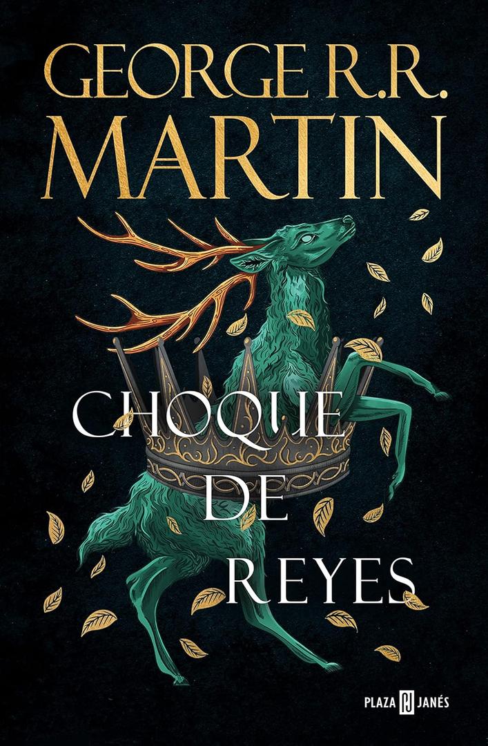 Choque de reyes (Cancin de Hielo y Fuego 2): Los libros que inspiraron la serie Juego de Tronos de HBO
