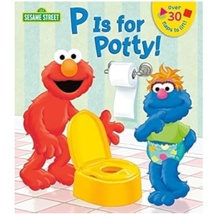 P Is For Potty! (Sesame Street) Board Book
