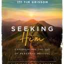 Seeking Him: Experiencing the Joy of Personal Revival