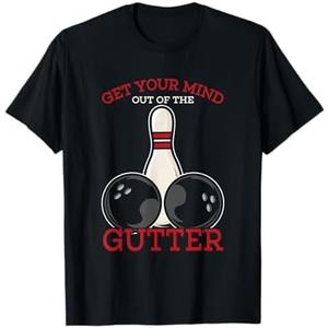 Get Your Mind Out of the Gutter for Bowlers T-Shirt Size M