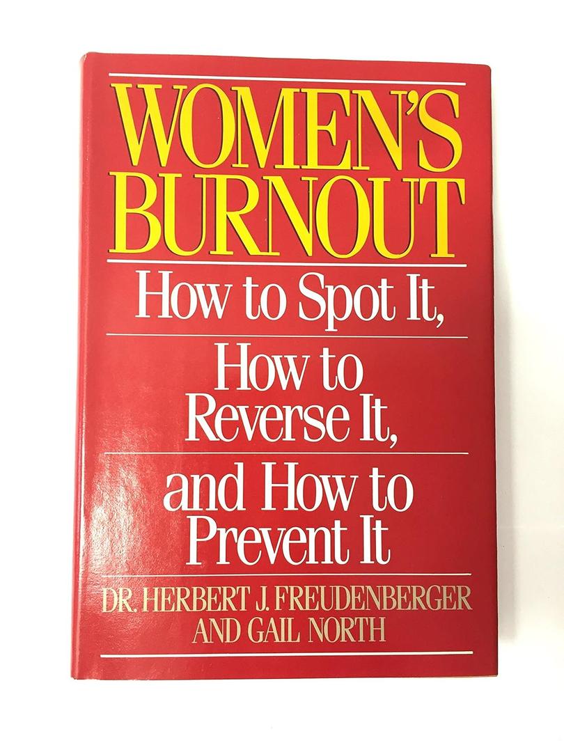 Women's Burnout: How to Spot It, How to Reverse It, and How to Prevent It