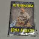 No Turning Back: One Man's Inspiring True Story of Courage, Determination, and Hope