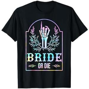Bride Or Die Tie Dye Gothic Bachelorette Matching T-Shirt, L