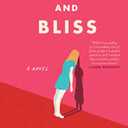 Sorrow and Bliss: A Novel